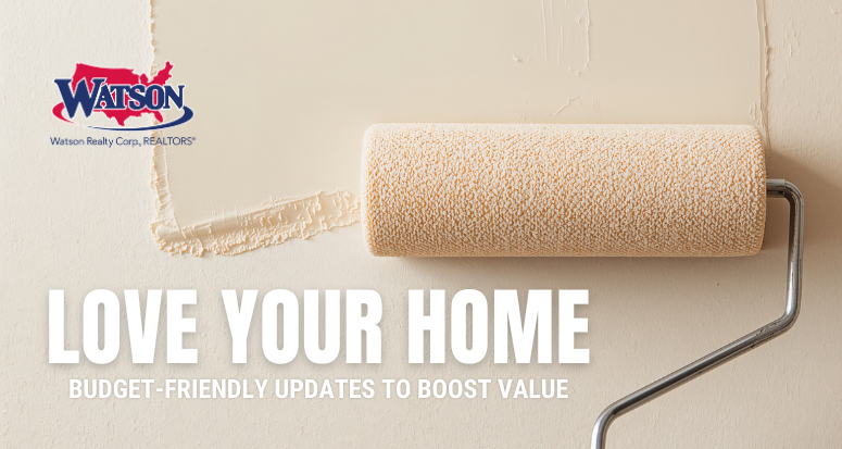 Love Your Home: Budget-Friendly Updates to Boost Comfort and Value | Watson Corp.
